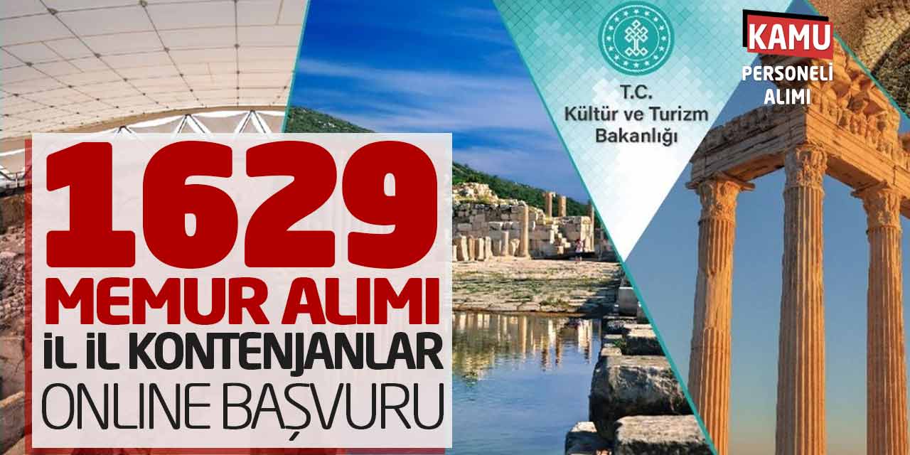 Kültür Bakanlığı 1.629 Memur Alımı! İl İl Kontenjanlar-Online Başvuru