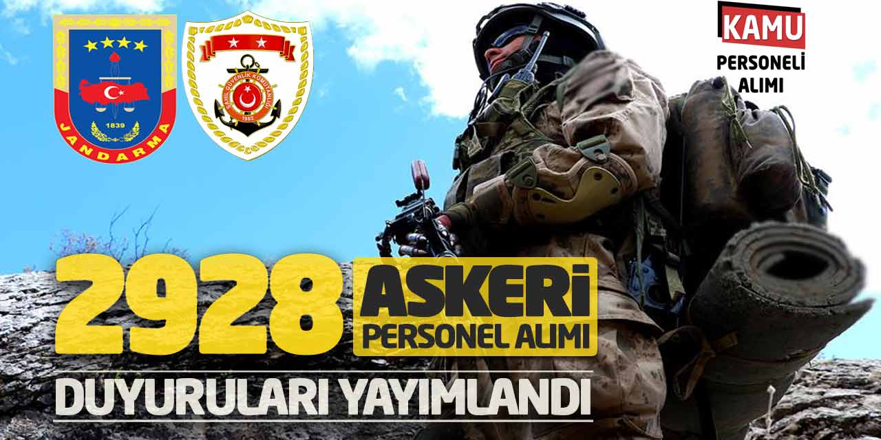 Jandarma Sahil Güvenlik 2.928 Askeri Personel Alımı Duyuruları Yayımlandı