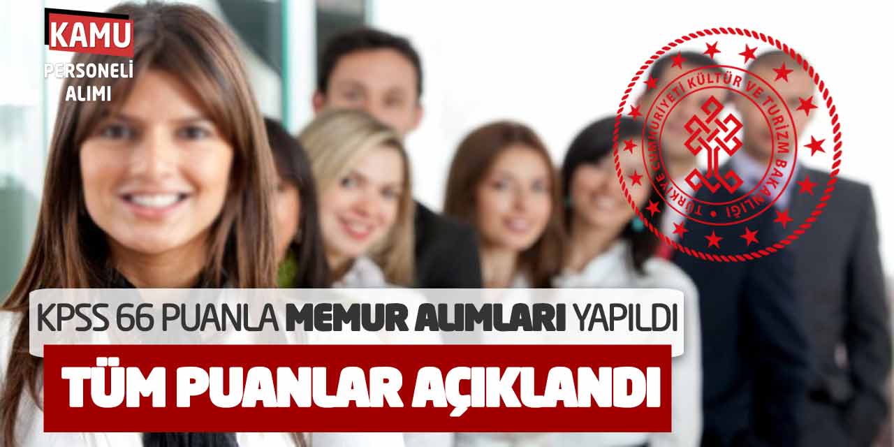 KPSS 66 Puanla Memur Alımları Yapıldı! Bakanlık Tüm Puanları Açıkladı