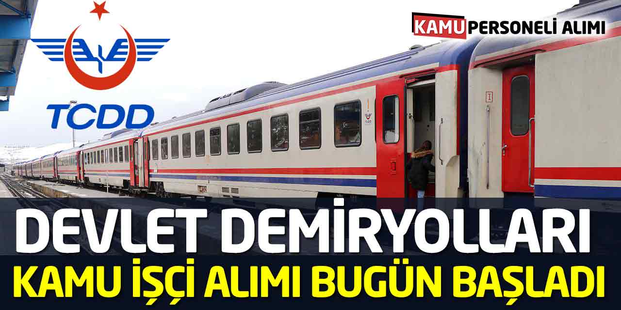 Devlet Demiryolları 95 Kamu İşçi Alımı Bugün Başladı