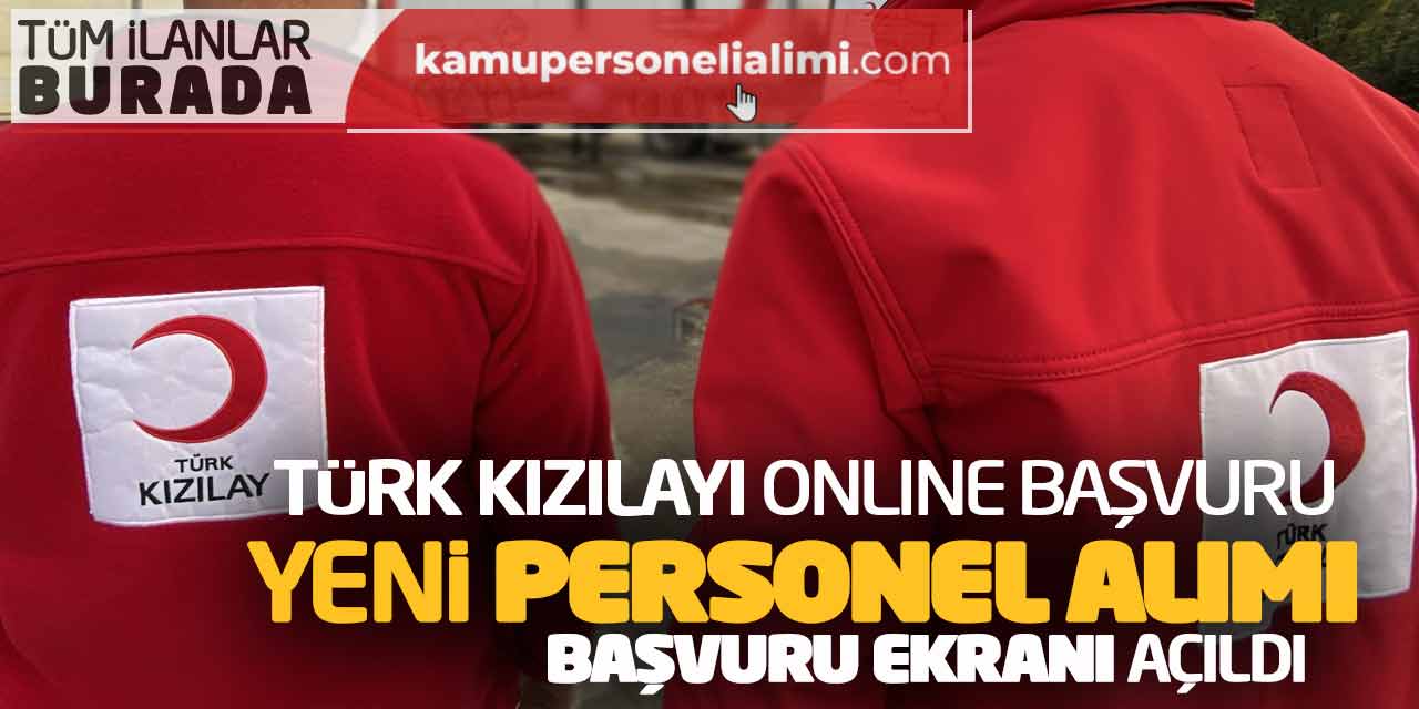Türk Kızılayı Online Başvuru Yeni Personel Alımı Başvuru Ekranı Açıldı