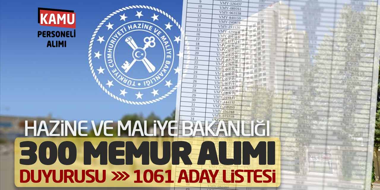 Hazine ve Maliye Bakanlığı 300 Memur Alımı Duyurusu! 1061 Aday Listesi