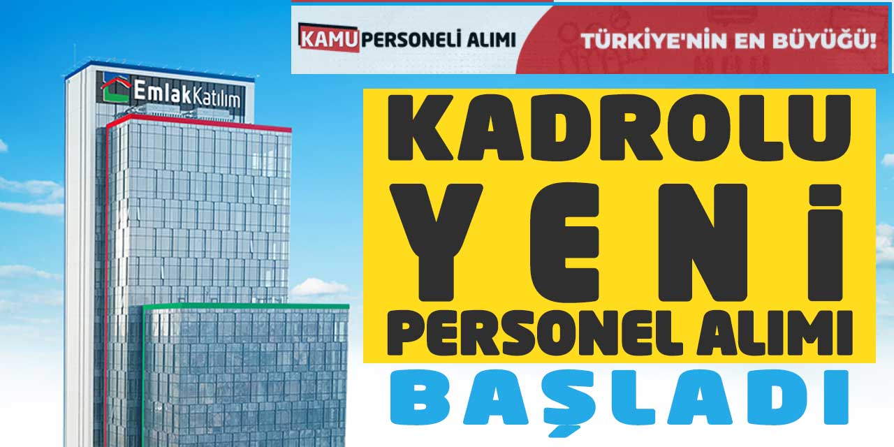 Türkiye Emlak Katılım Bankası Kadrolu Yeni Personel Alımı Başladı