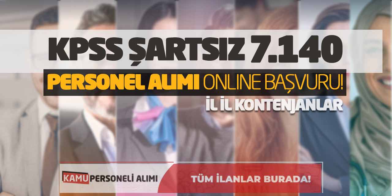 KPSS Şartsız 7.140 Personel Alımı Online Başvuru! İl İl Kontenjanlar