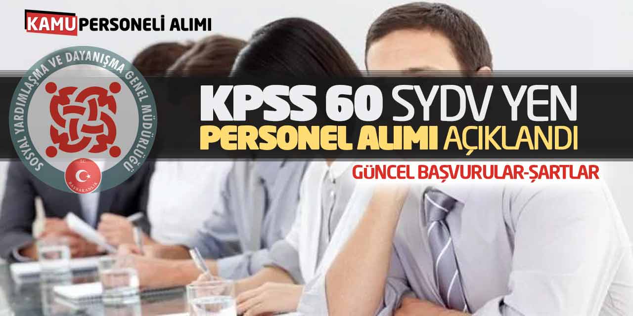 KPSS 60 SYDV Yeni Personel Alımı Açıklandı! Güncel Başvurular-Şartlar