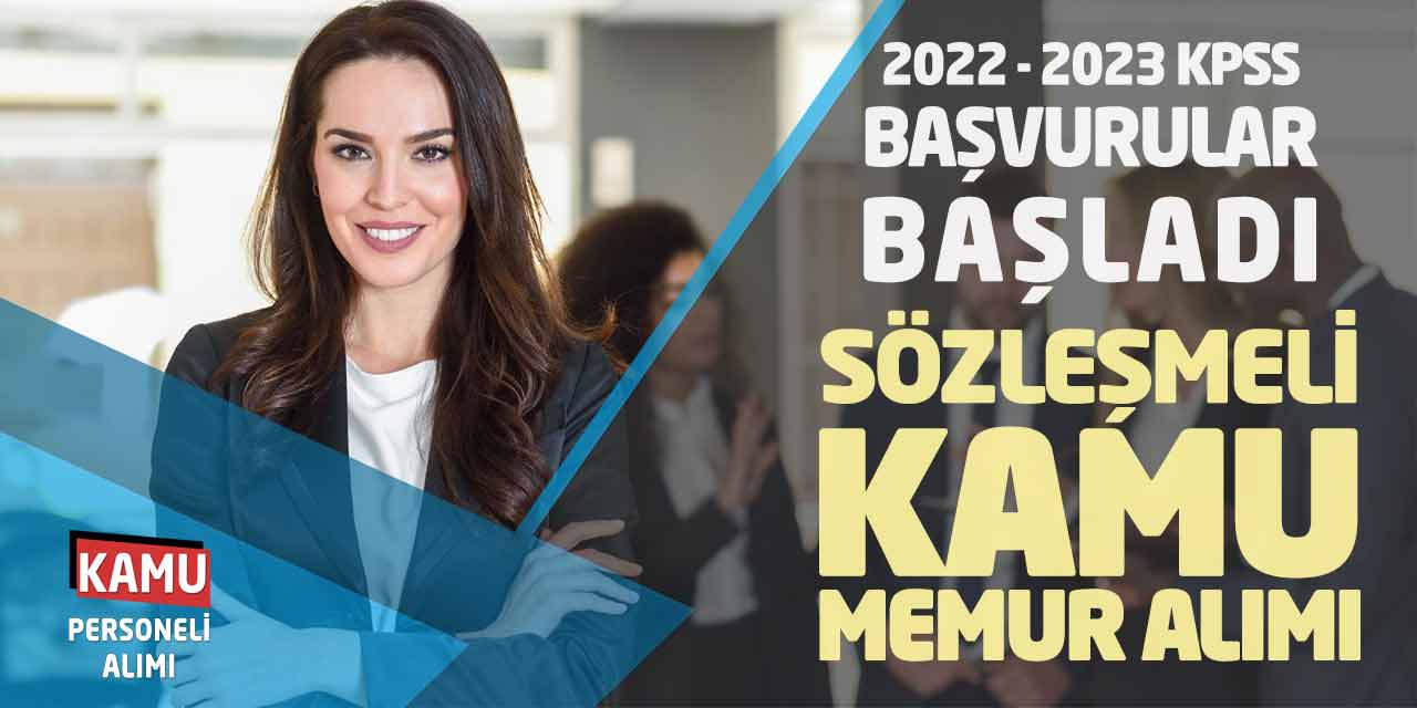 2022 veya 2023 KPSS Başvurular Başladı! Sözleşmeli Kamu Memur Alımı