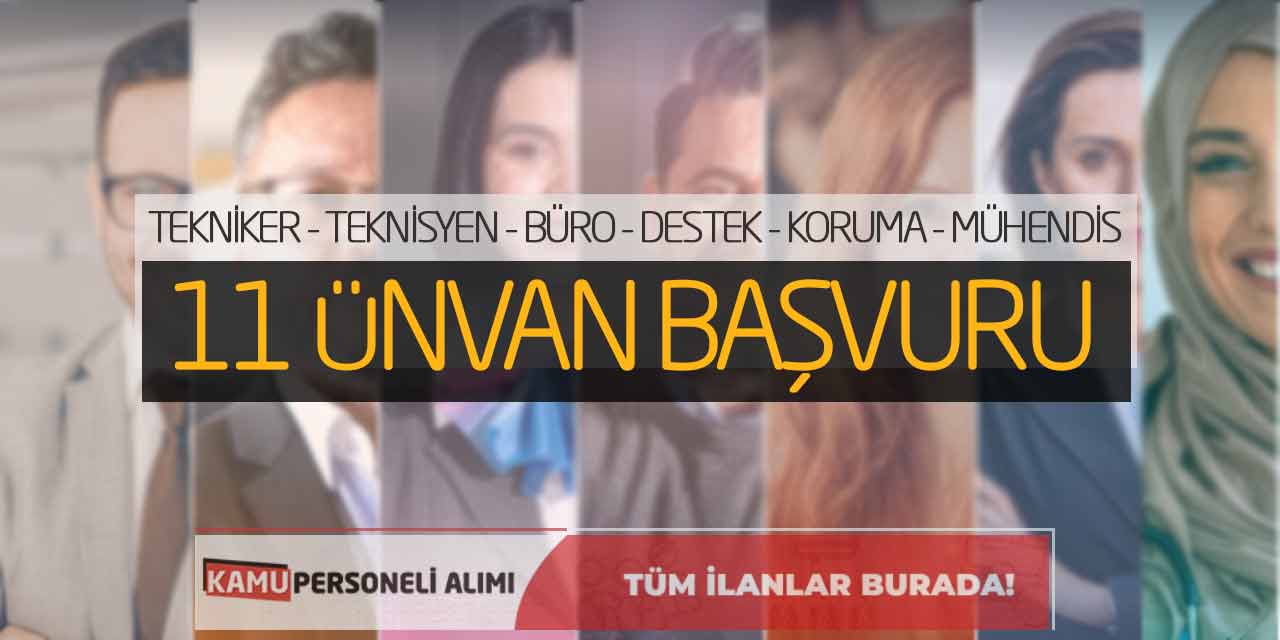 Tekniker Teknisyen Büro Destek Koruma Mühendis 11 Ünvan Başvurular