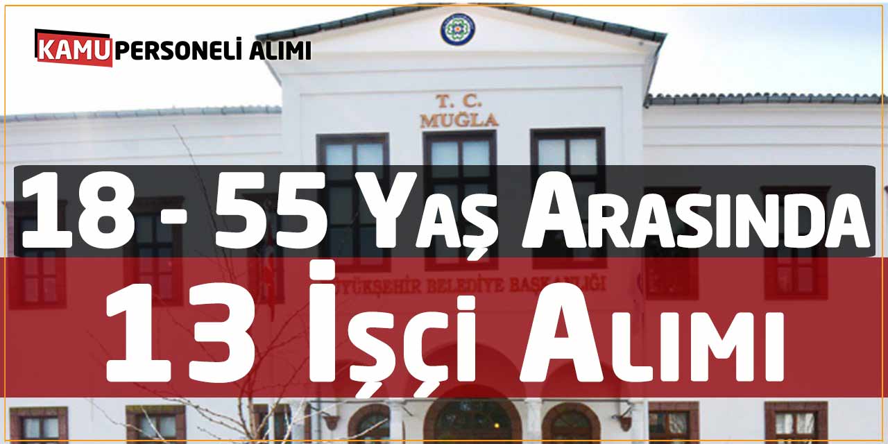 Büyükşehir Belediyesi 13 Belirli Süreli İşçi Alımı Başvurusu Başladı