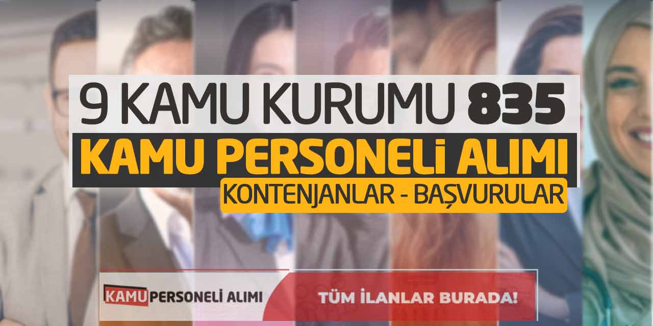 9 Kamu Kurumu 835 Kamu Personeli Alımı! Kontenjanlar-Başvurular