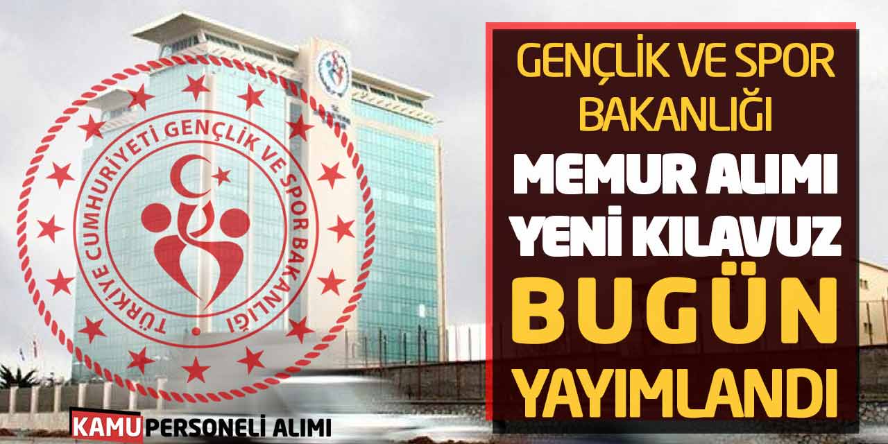 Gençlik ve Spor Bakanlığı Kamu Personel Alımı Yeni Kılavuz Yayımlandı