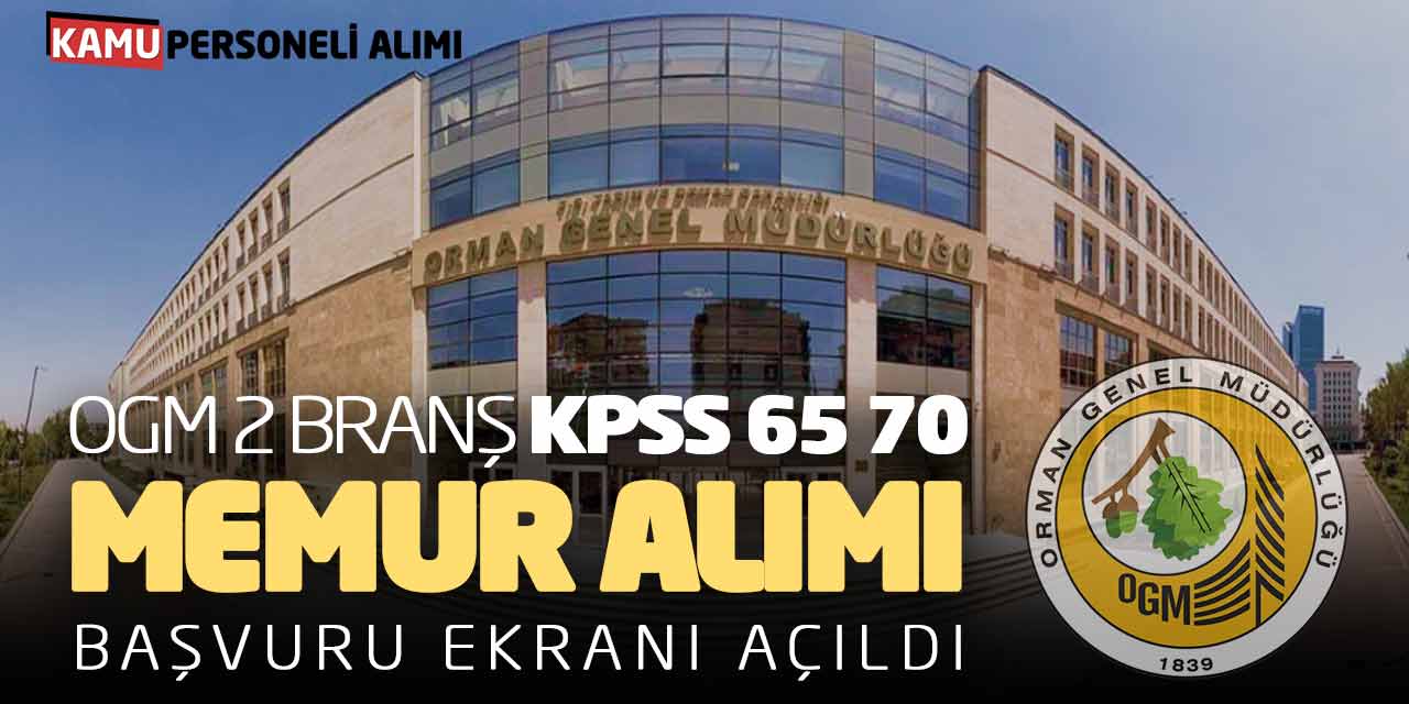 OGM 2 Branşta KPSS 65 70 Kamu Memur Alımı Başvuru Ekranı Açıldı