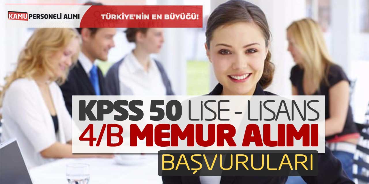 KPSS 50 Lise Lisans! Sözleşmeli Kamu Memur Alımı Başvuruları