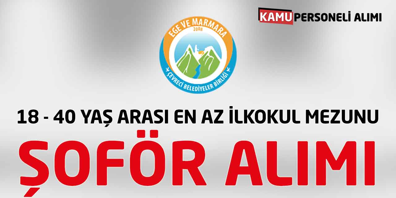En Az İlkokul Mezunu 40 Yaşını Aşmamış Şoför Alımı