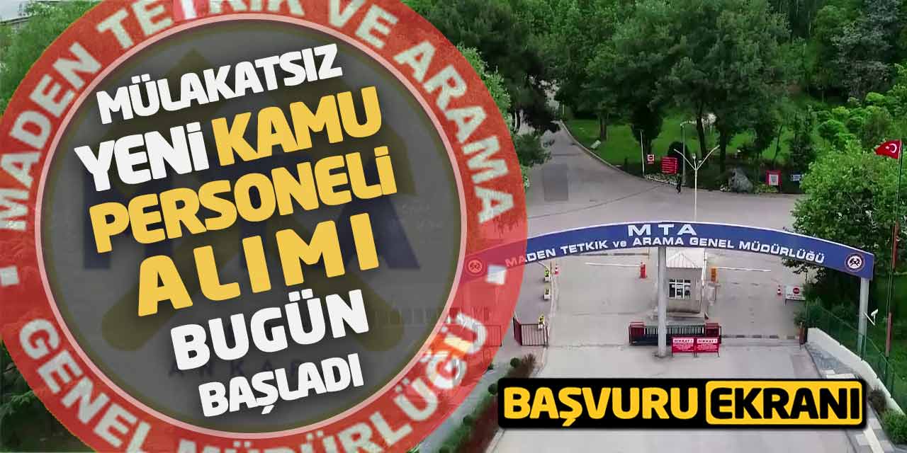 Maden Tetkik ve Arama Mülakatsız Yeni Kamu Personeli Alımı Başladı