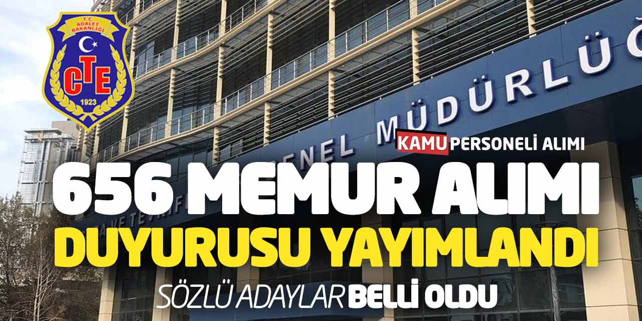 CTE 626 Sözleşmeli Memur Alımı Duyurusu Yayımlandı! Sözlü Adaylar Belli Oldu