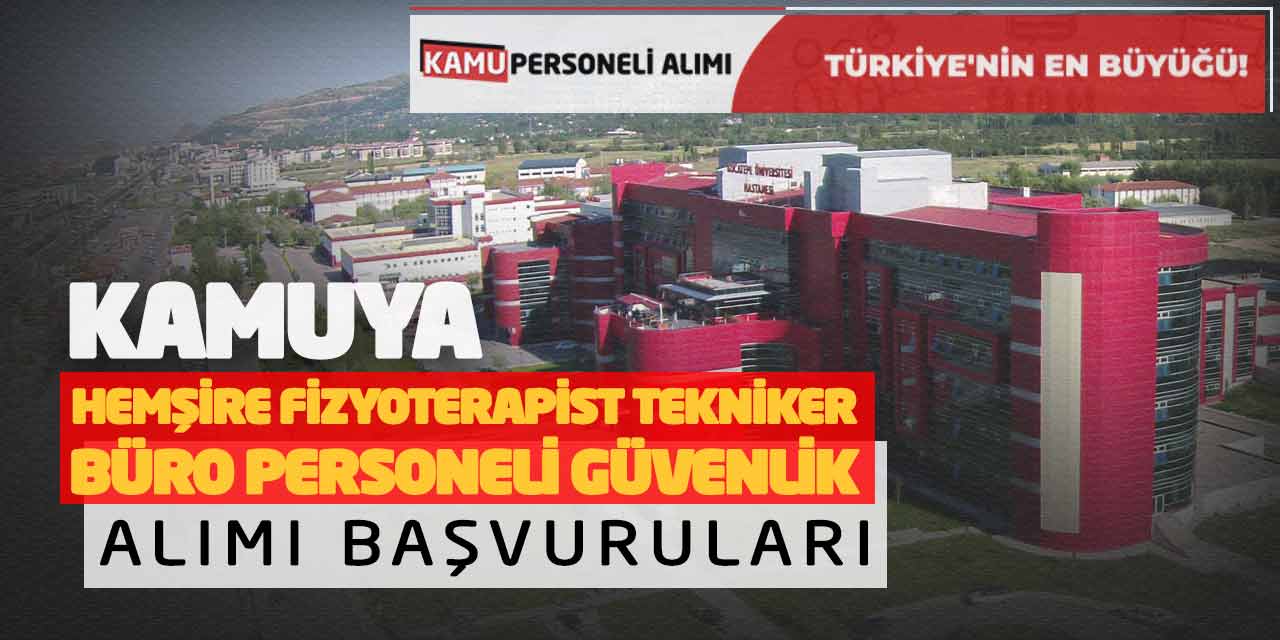 Kamuya Hemşire Fizyoterapist Tekniker Büro Personeli Güvenlik Alımı