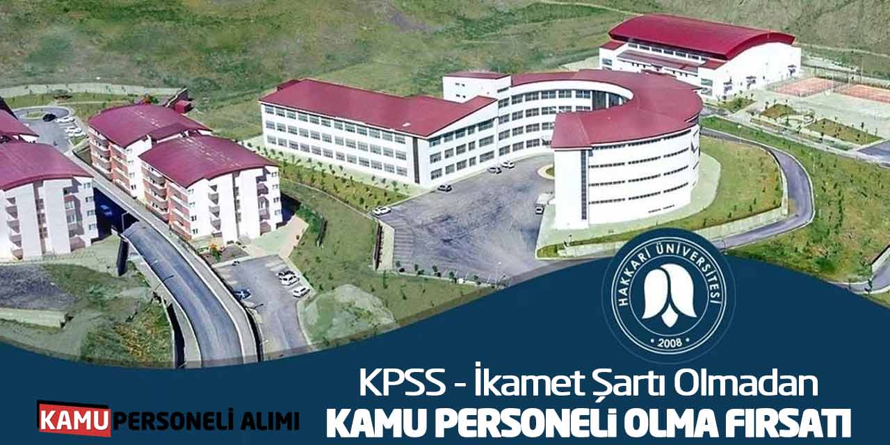 KPSS ve İkamet Şartı Olmadan Kamu Personeli Olma Fırsatı! Güncel İlan