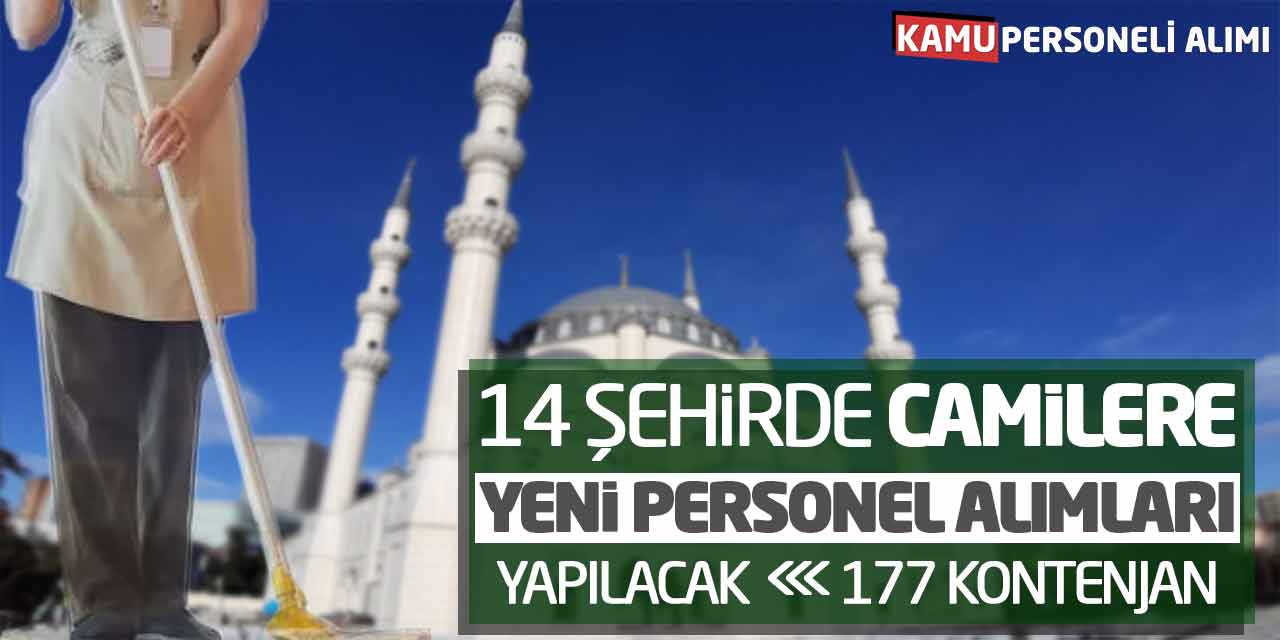 14 Şehirde Camilere Yeni Personel Alımları Yapılacak! 177 Kontenjan