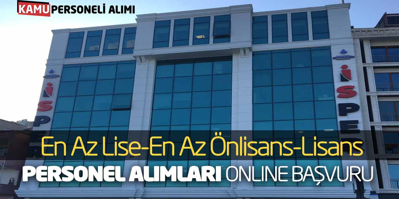 En Az Lise En Az Önlisans-Lisans Personel Alımları Online Başvuru