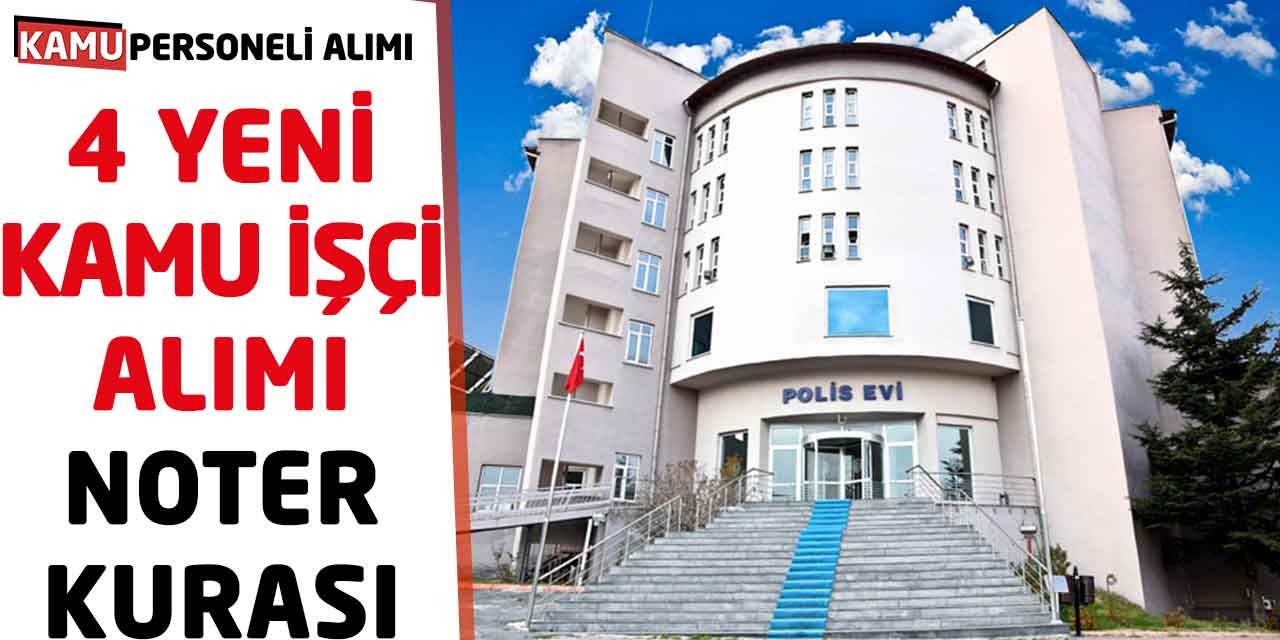 Polis Evi'nde 4 Yeni Kamu İşçi Alımı İçin Noter Kurası Heyecanı