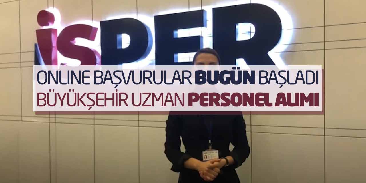 Online Başvurular Bugün Başladı! Büyükşehir Uzman Personel Alımı