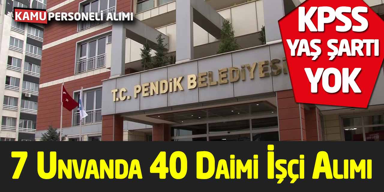 7 Unvanda 40 Daimi İşçi Alımı Online Başvuru İle Alınacak