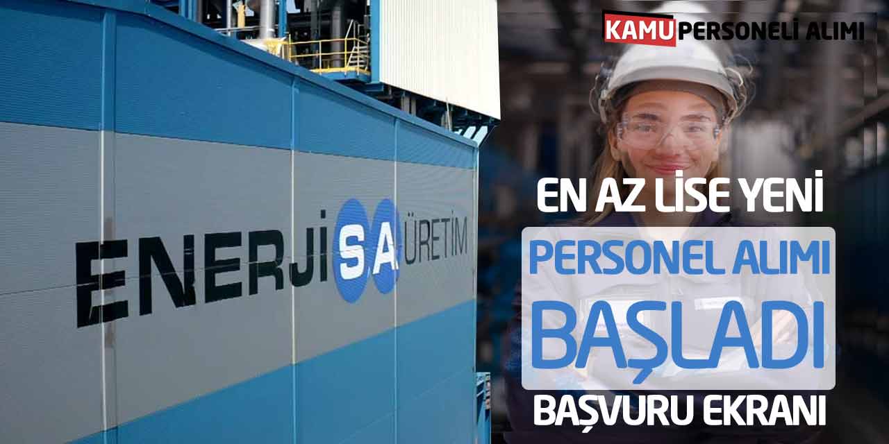 Enerjisa Üretim En Az Lise Yeni Personel Alımı Başladı! Başvuru Ekranı