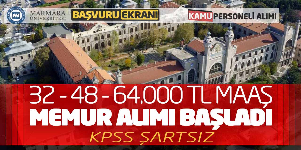 32 - 48 - 64.000 TL Maaşlarla Kamu Memur Alımı Başladı! KPSS’siz Başvuru Ekranı