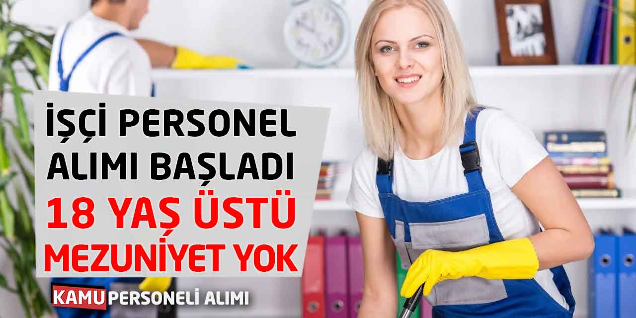 Online Başvuru İşçi Personel Alımı Başladı! 18 Yaş Üstü-Mezuniyet Yok