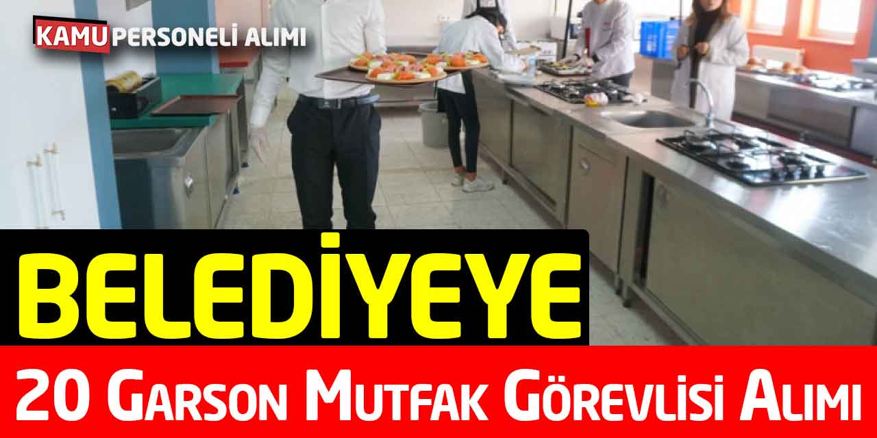 Bandırma Belediyesi 20 Garson ve Mutfak Görevlisi Alımı