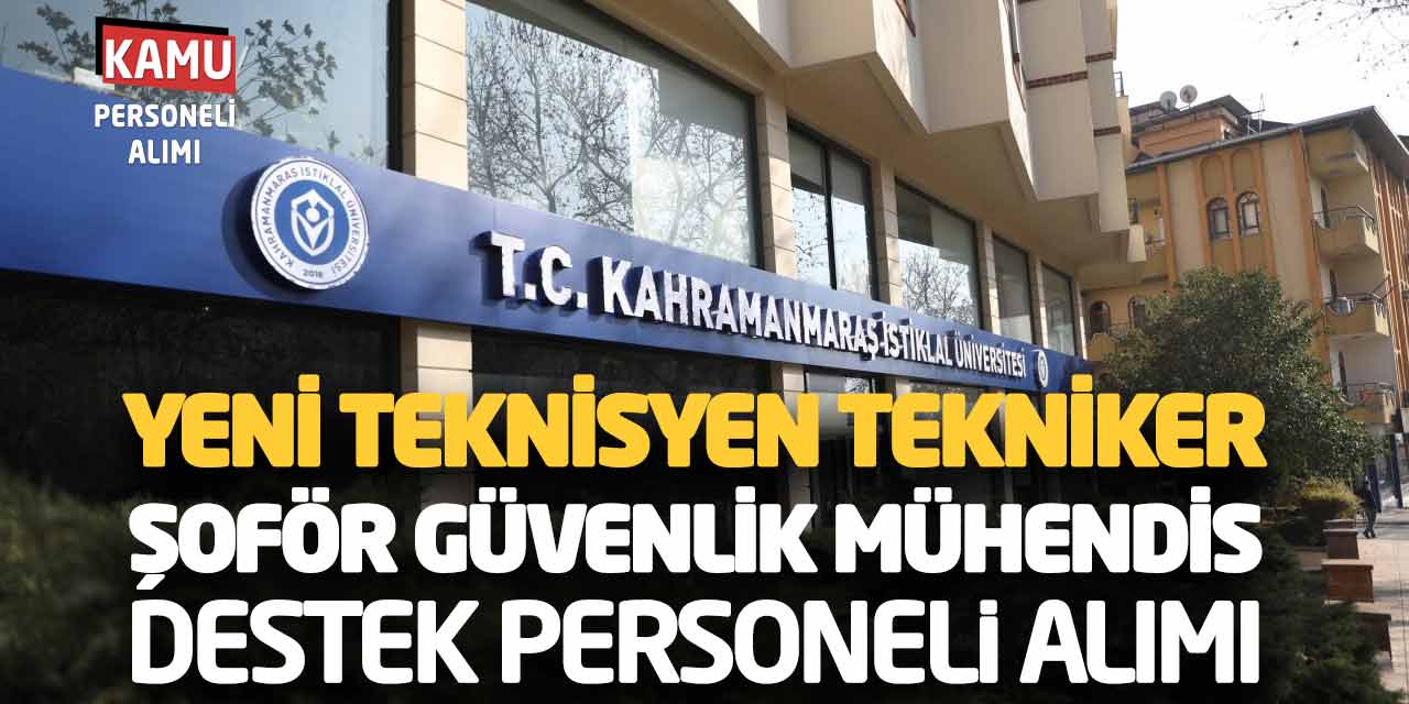 Yeni Teknisyen Tekniker Şoför Güvenlik Mühendis Destek Personeli Alımı Açıklandı