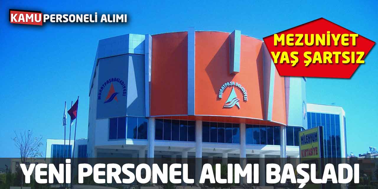 Mezuniyet Şartı Aranmıyor - Yaş Şartsız Yeni Personel Alımı Başladı!