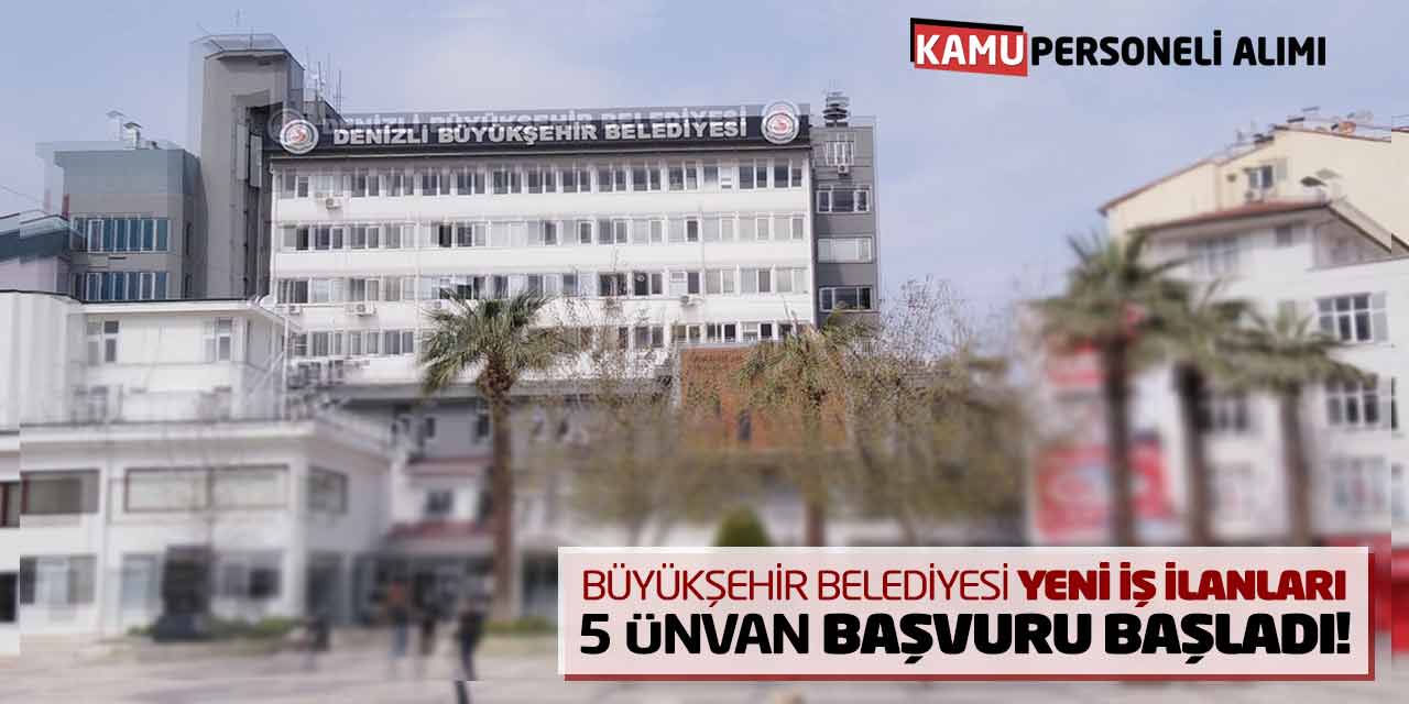 Büyükşehir Belediyesi Yeni İş İlanları: 5 Farklı Ünvan Başvuru Başladı!