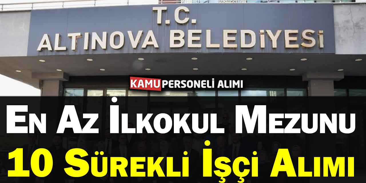 En Az İlkokul Mezunu 10 Sürekli İşçi Alımı (Emekli Olmayan)
