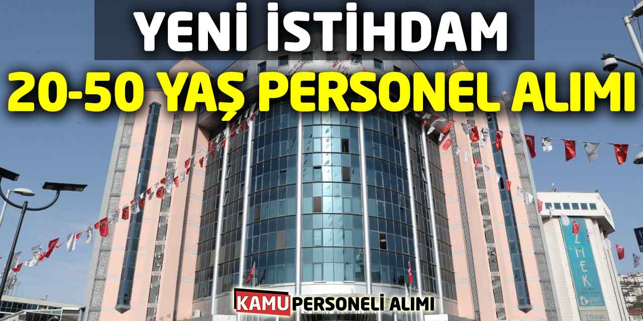 Yeni İstihdam Fırsatları! 20-50 Yaş Personel Alımları Başladı