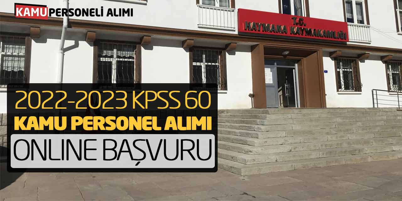 2022-2023 KPSS 60 Kamu Personel Alımı: Online Başvurular