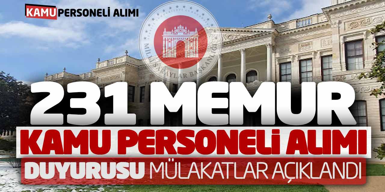 Milli Saraylar 231 Kamu Personeli Alımı Duyurusu! Mülakatlar Açıklandı