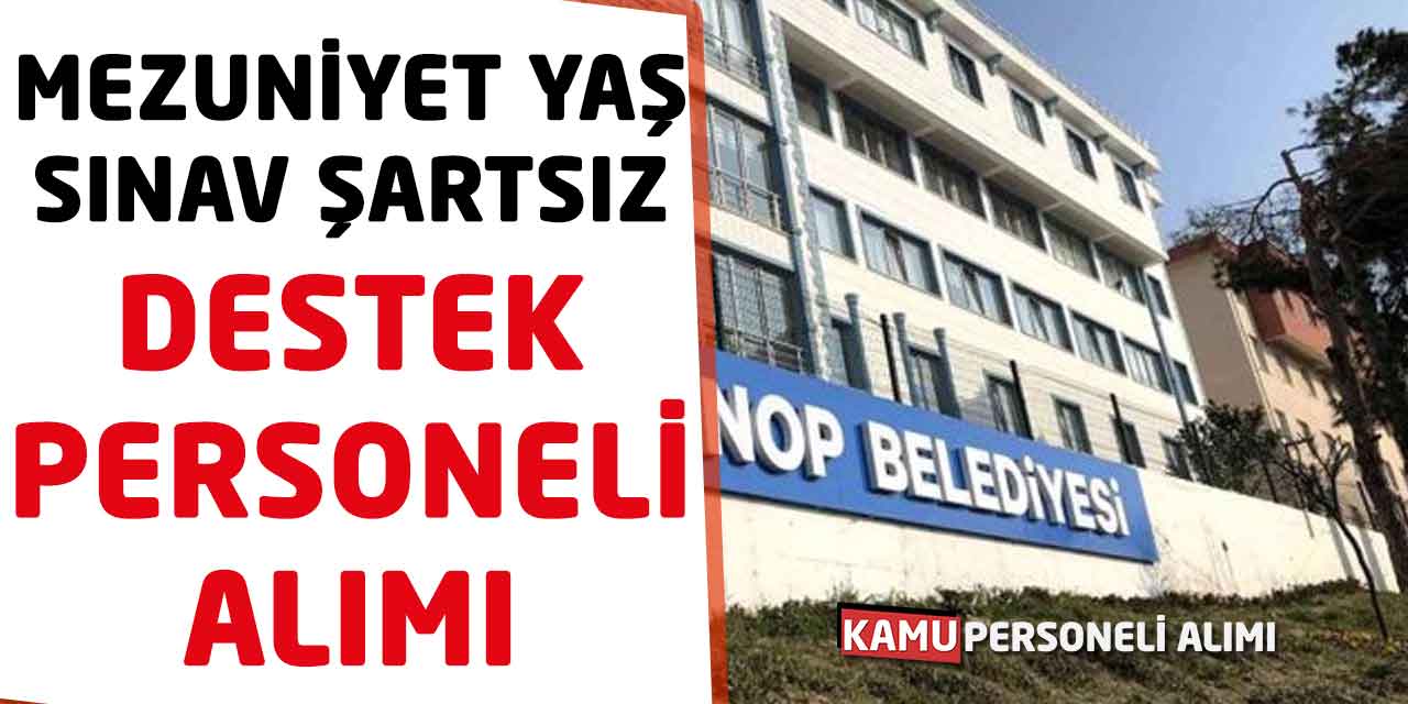 Belediye Mezuniyet Yaş ve Sınav Şartsız Destek Personeli Alımı