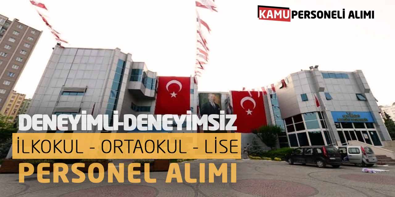 Deneyimli-Deneyimsiz İlkokul Ortaokul Lise Personel Alımı (Online)