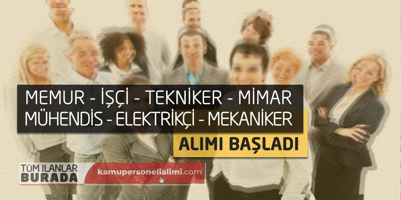 Memur İşçi Tekniker Mimar Mühendis Elektrikçi Mekaniker Alımı Başladı