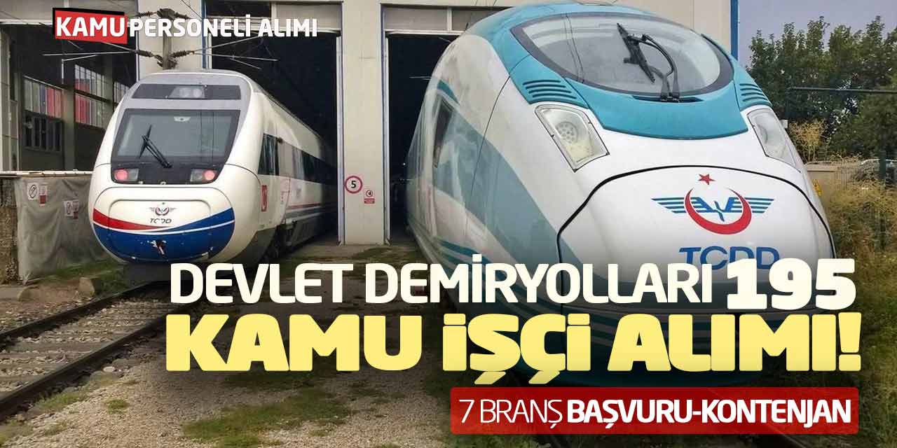 Devlet Demiryolları 195 Kamu İşçi Alımı! 7 Branş Başvuru-Kontenjan