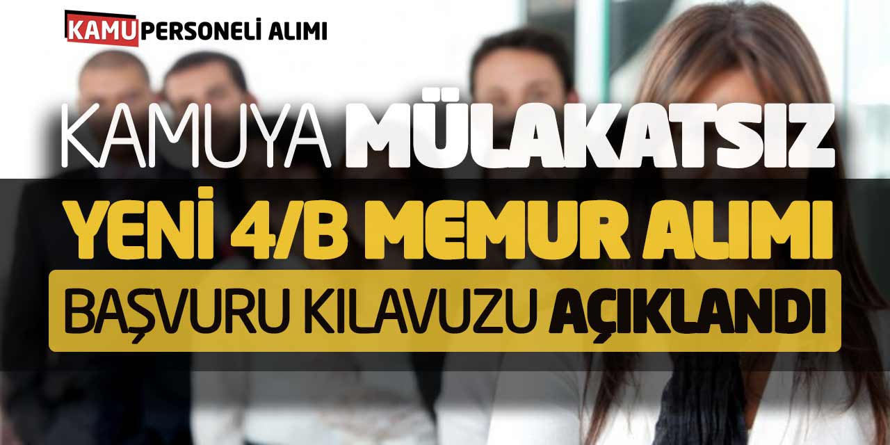 Kamuya Yeni Sözleşmeli Memur Alımı Başvuru Kılavuzu Açıklandı