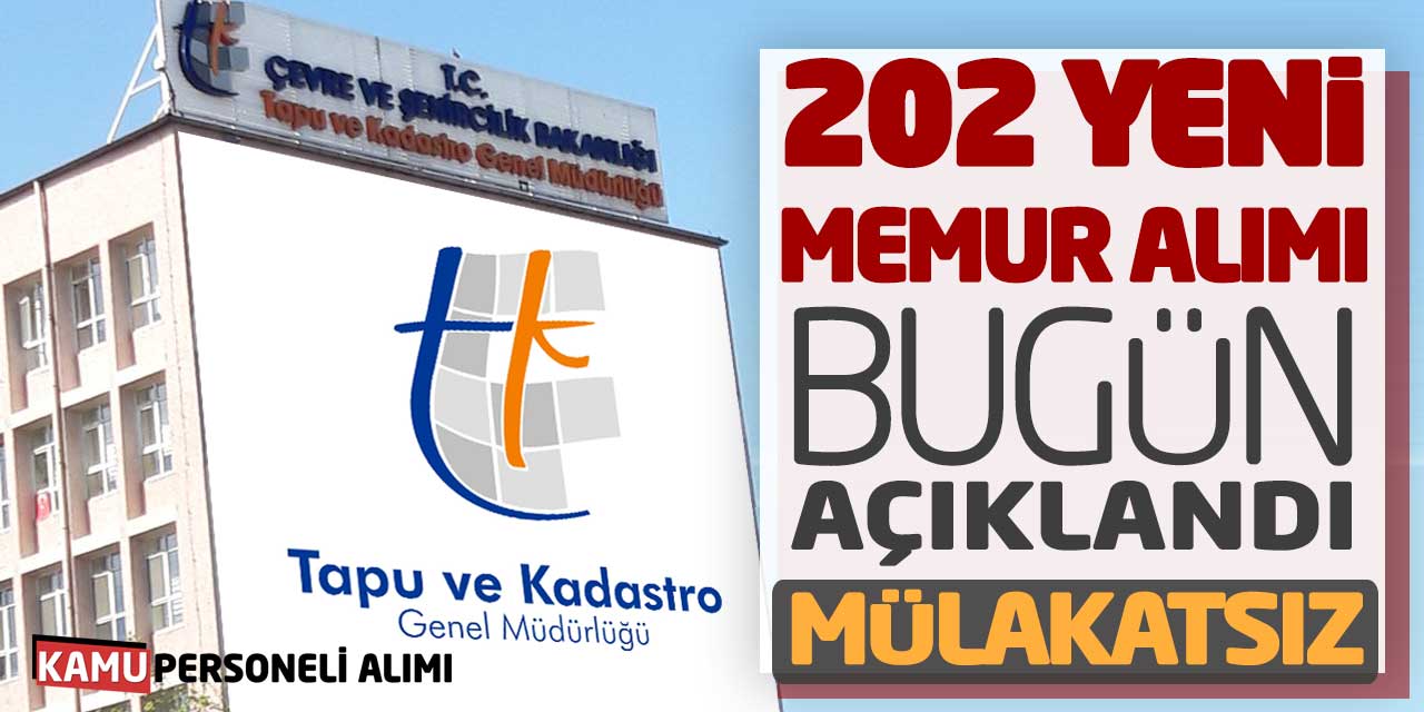 Tapuya 202 Yeni Memur Alımı Bugün Açıklandı! Mülakatsız KPSS’yle