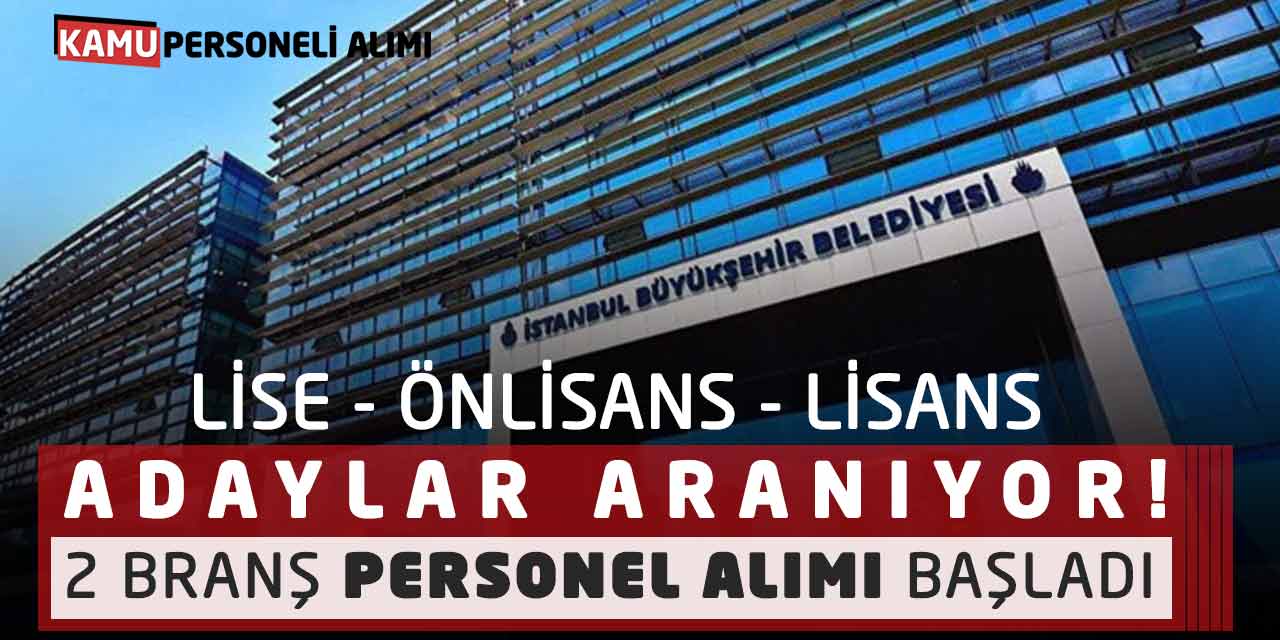 Lise, Önlisans, Lisans Adaylar Aranıyor! 2 Branş Personel Alımı Başladı