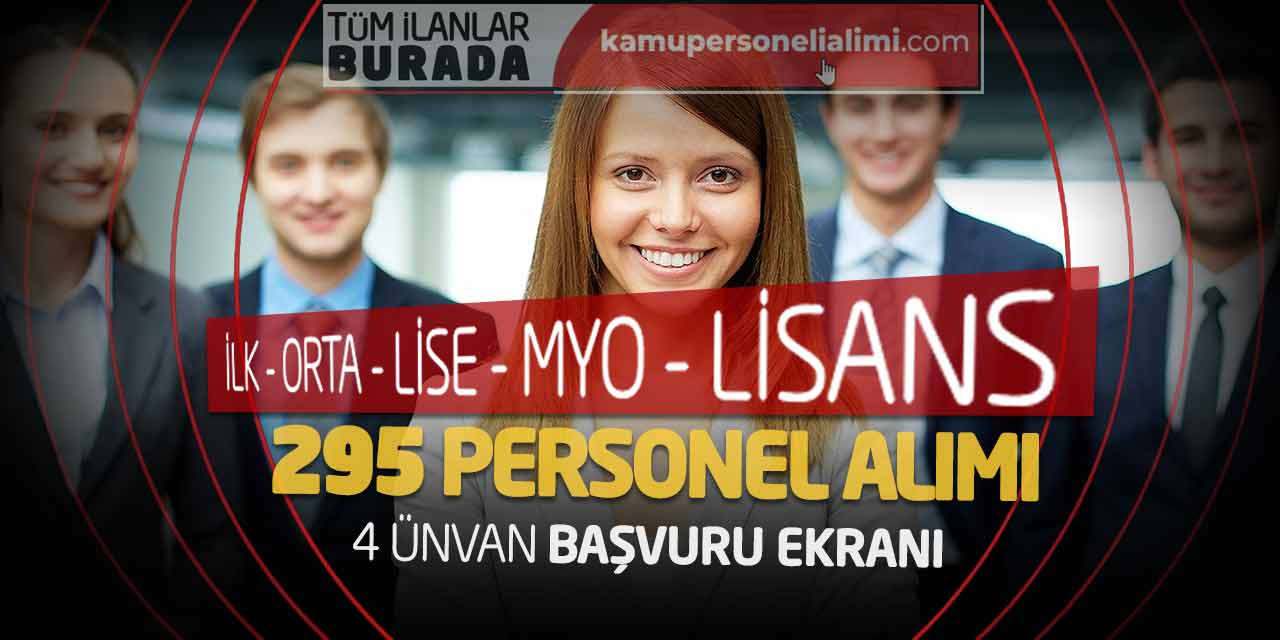 İlk Orta Lise MYO Lisans 295 Personel Alımı: 4 Ünvan Başvuru Ekranı