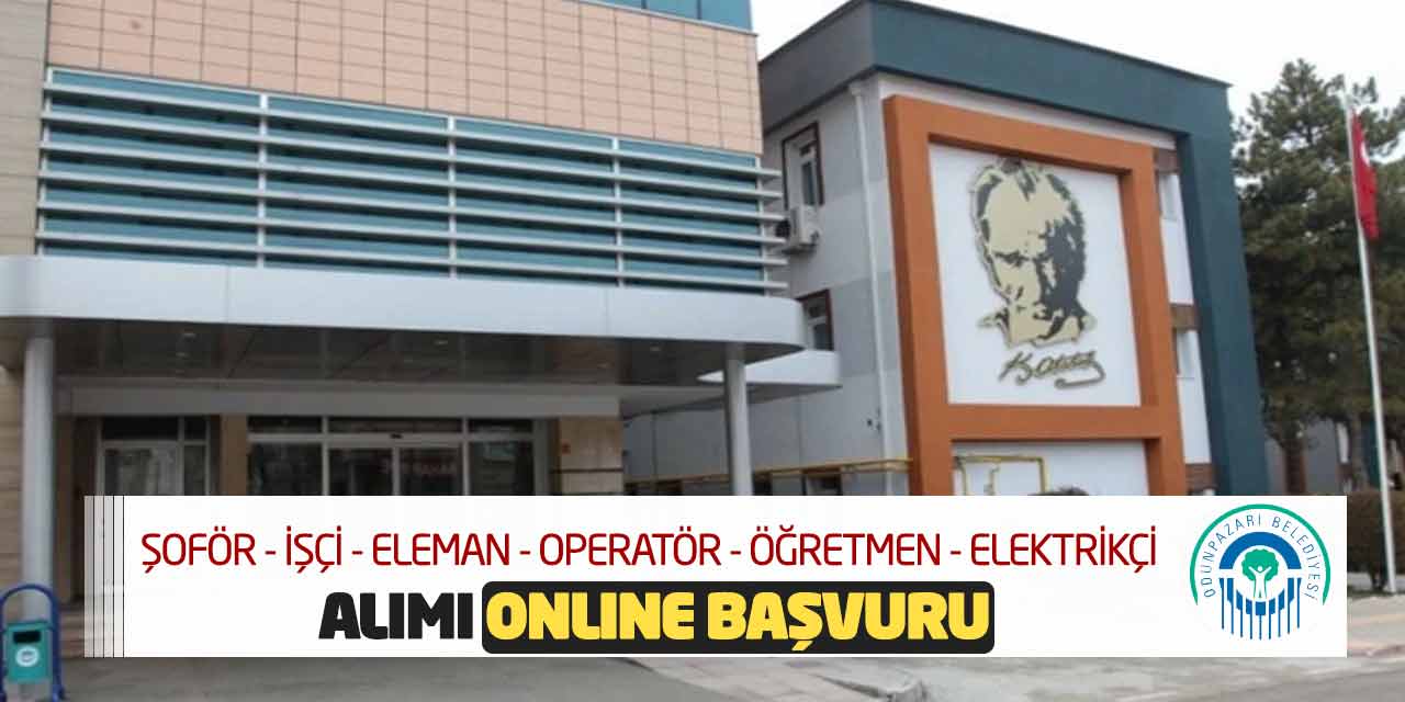 Şoför İşçi Eleman Operatör Öğretmen Elektrikçi Alımı Online Başvuru