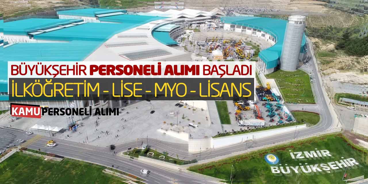 Büyükşehir Personeli Alımı Başladı! İlköğretim Lise Önlisans Lisans