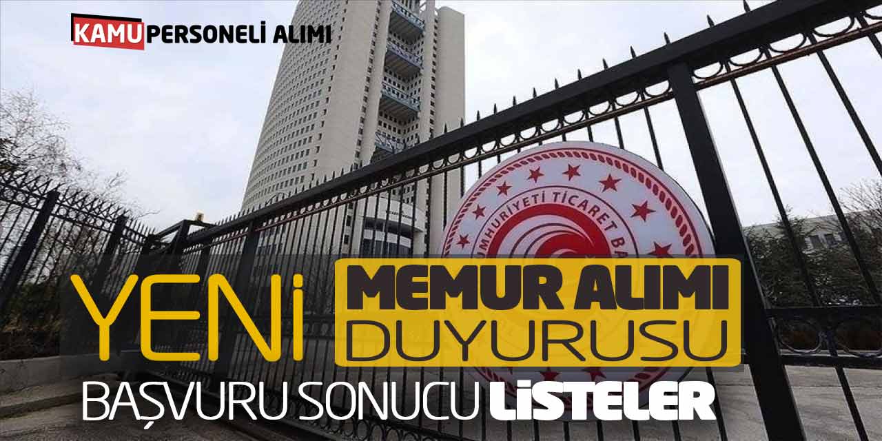 Bakanlık Yeni Memur Alımı Duyurusu Yayımlandı! Başvuru Sonucu Listeler