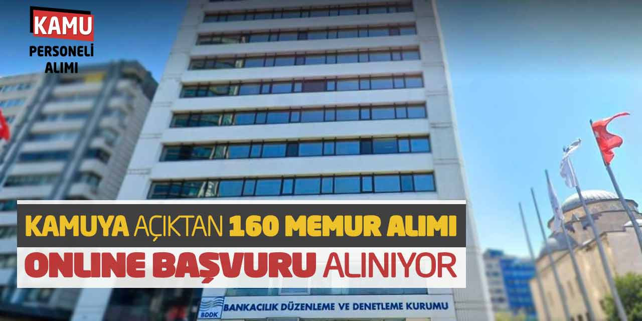 Kamuya 160 Açıktan Memur Alımı Online Başvuruları Alınıyor