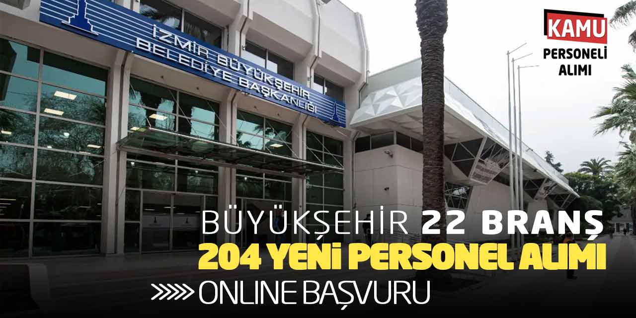 Büyükşehir 22 Branş 204 Yeni Personel Alımı Online Başvuru